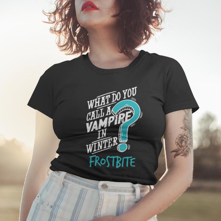 Vampire In Winter Frostbite 92 Trending Shirt Women T-shirt Gifts for Her