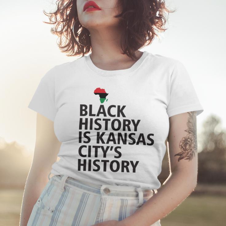 Black History Is Kansas Citys History Women T-shirt Gifts for Her