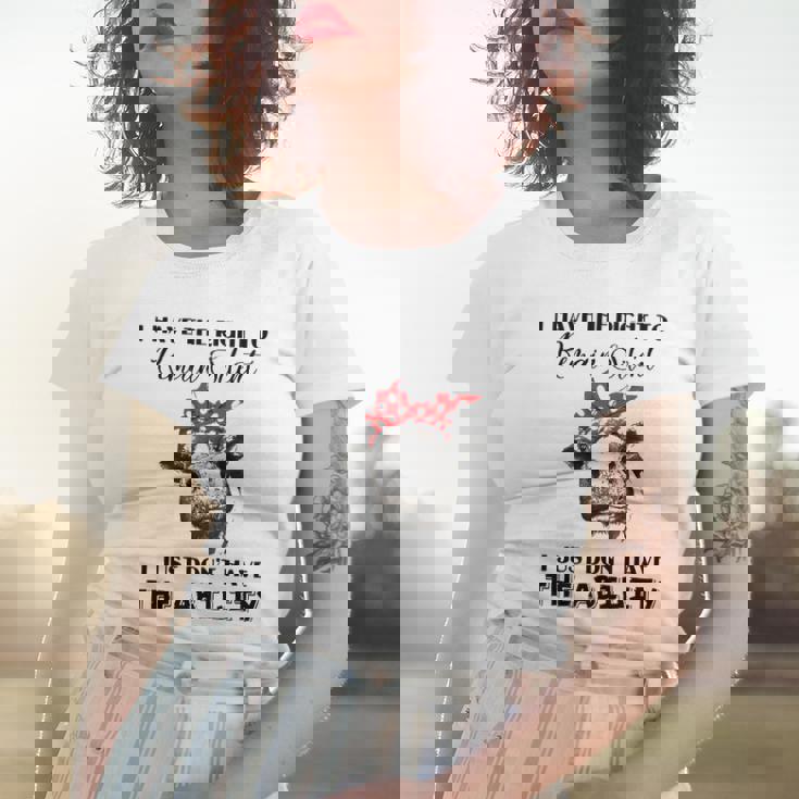 I Have The Right To Remain Silent I Dont Have Ability Funny Women T-shirt Gifts for Her I Have The Right To Remain Silent I Dont Have Ability Funny Women T-shirt Gifts for Her