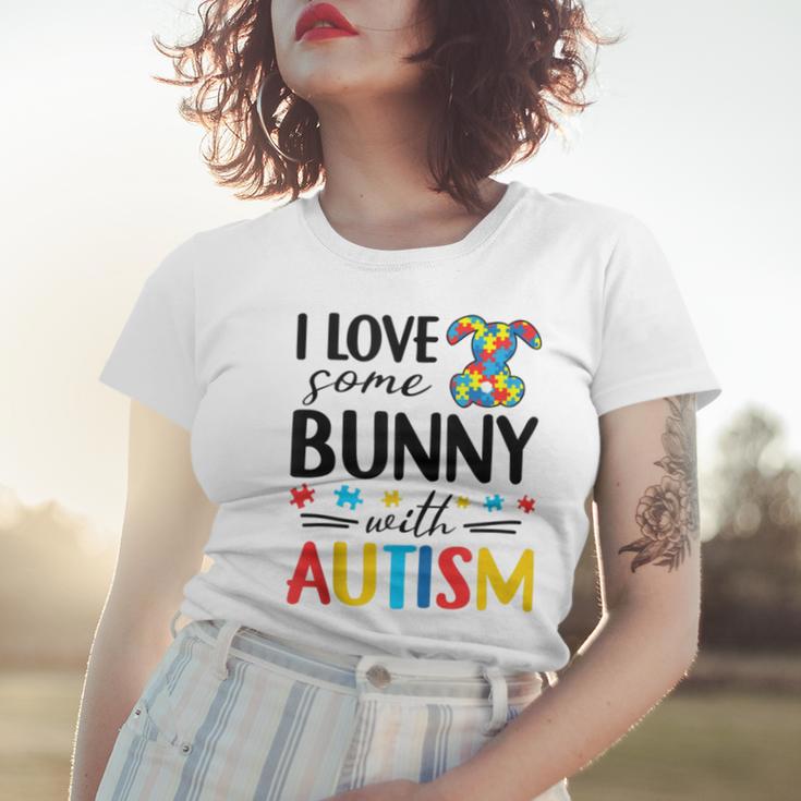 I Love Some Bunny With Autism Women T-shirt Gifts for Her