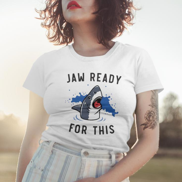 Jaw Ready For This Shark Lovers Gift Women T-shirt Gifts for Her