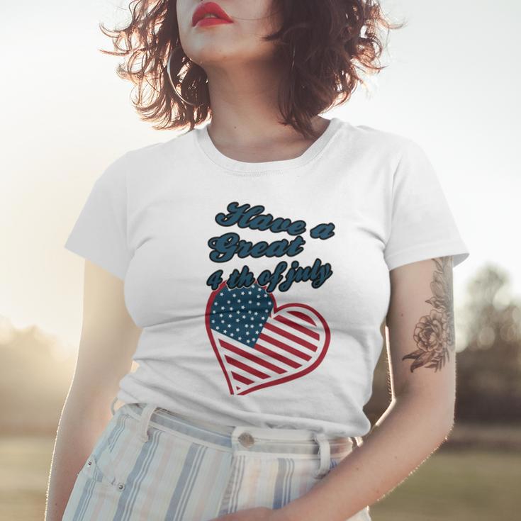 Official Have A Great 4Th Of July Women T-shirt Gifts for Her