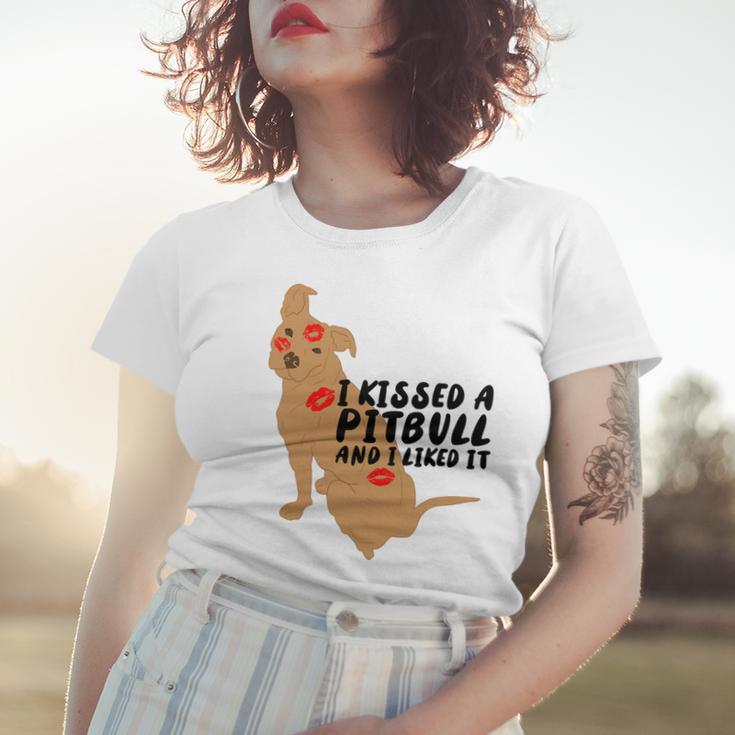 Pitbull Funny Kissed A Pitbull I Liked 795 Shirt Women T-shirt Gifts for Her