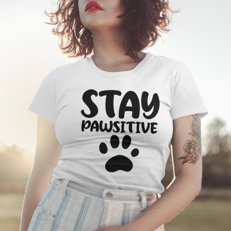 Stay Pawsitive 96 Trending Shirt Women T-shirt Gifts for Her