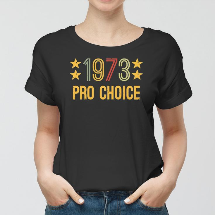 1973 Pro Choice - Women And Men Vintage Womens Rights Women T-shirt