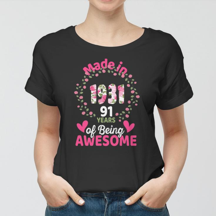 91 Years Old 91St Birthday Born In 1931 Women Girls Floral Women T-shirt