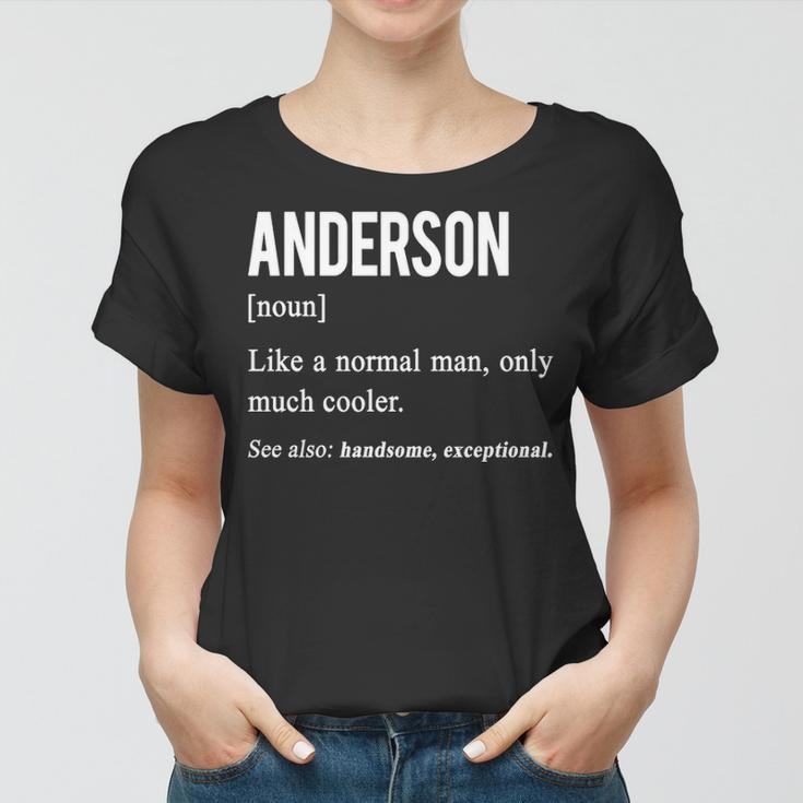 Anderson Name Gift Anderson Funny Definition Women T-shirt