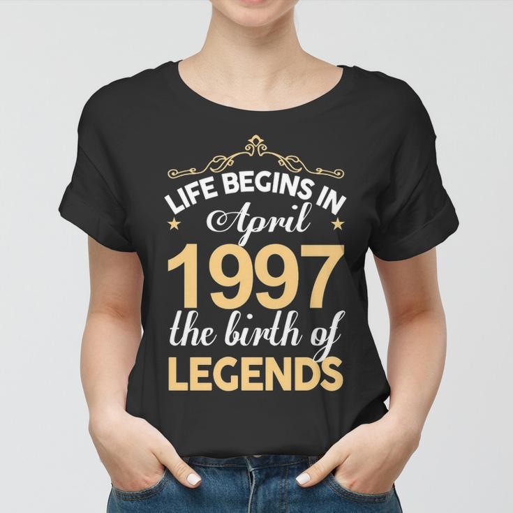 April 1997 Birthday Life Begins In April 1997 V2 Women T-shirt