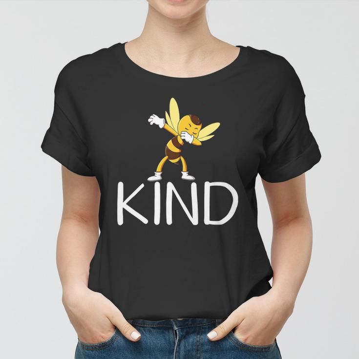 Be Kind Bee Dabbing Kindness For Men Women Kid Boy Girl Women T-shirt