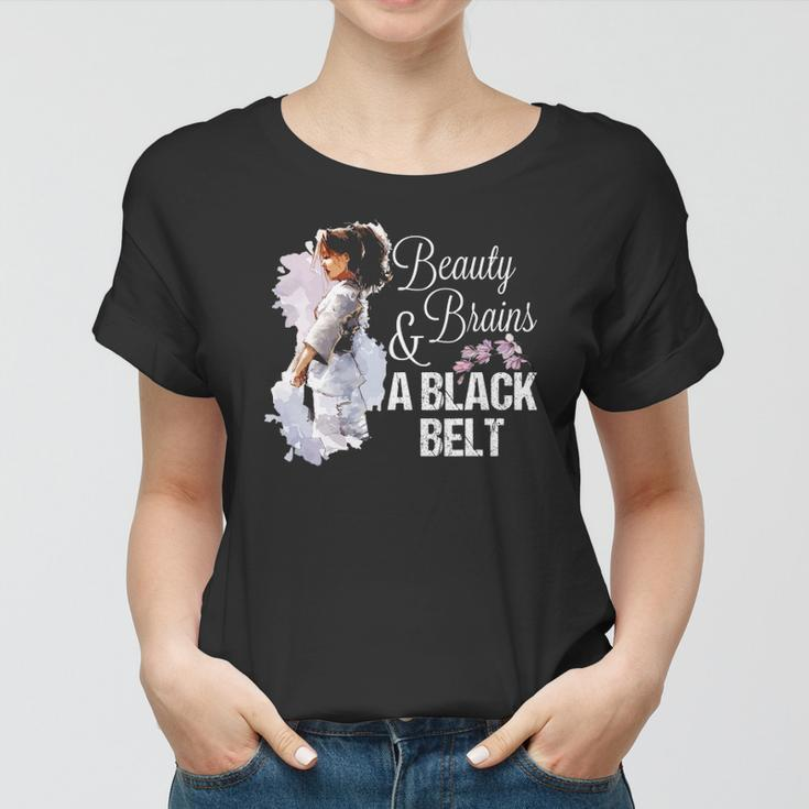 Beauty Brains And A Black Belt Martial Arts Karate Judo Thai Women T-shirt