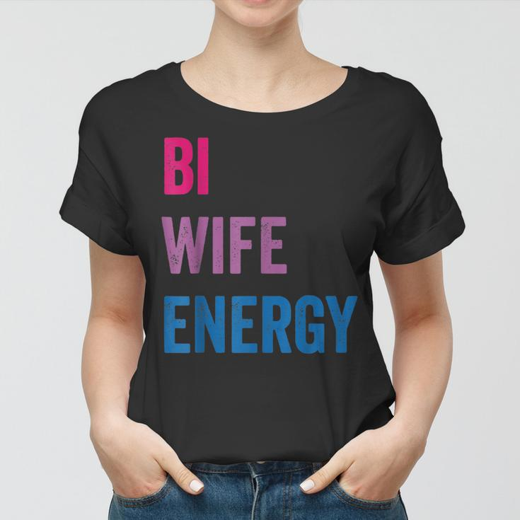 Bi Wife Energy Lgbtq Support Lgbt Lover Wife Lover Respect Women T-shirt