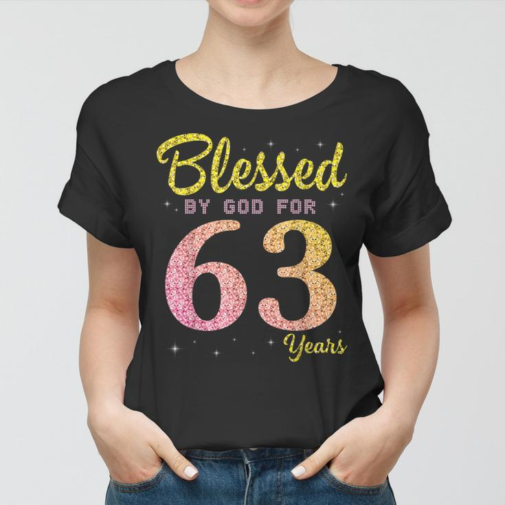Blessed Birthday By God For 63 Years Old Happy To Me You Mom Women T-shirt