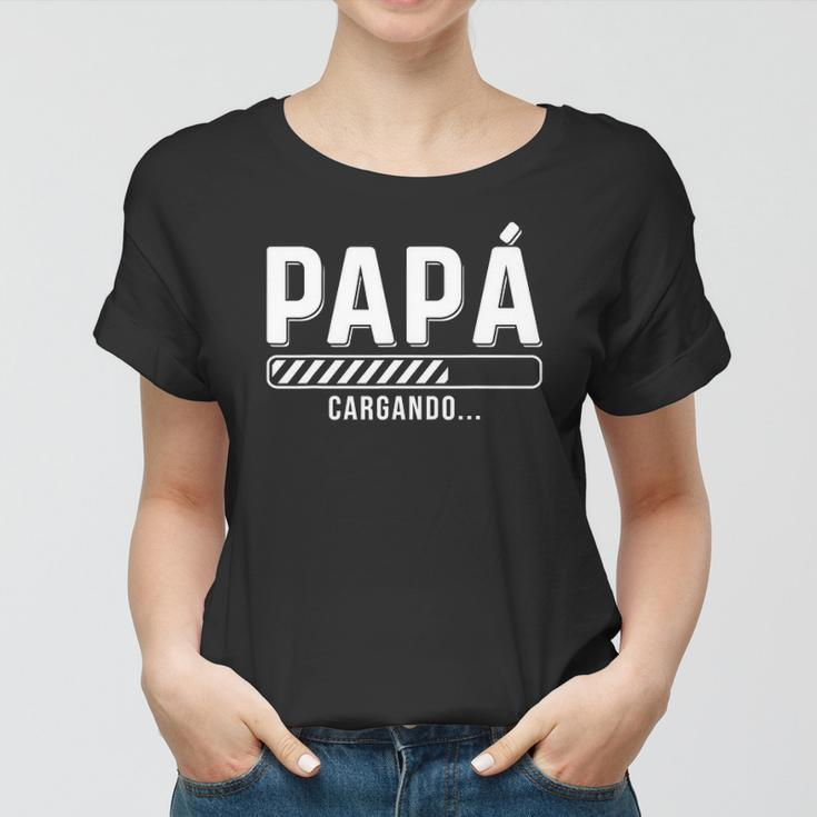Camiseta En Espanol Para Nuevo Papa Cargando In Spanish Women T-shirt