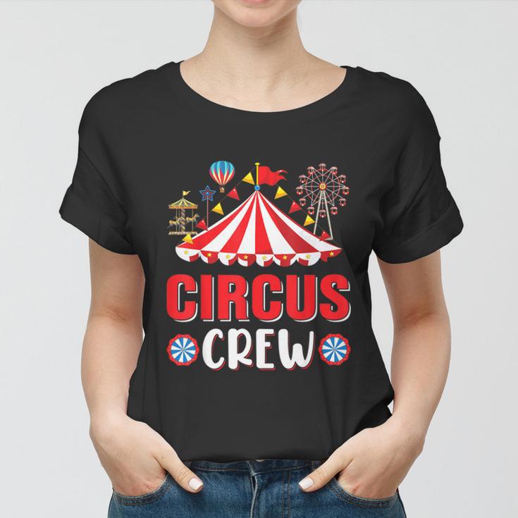 Circus Crew Funny Circus Staff Costume Circus Theme Party V2 Women T-shirt