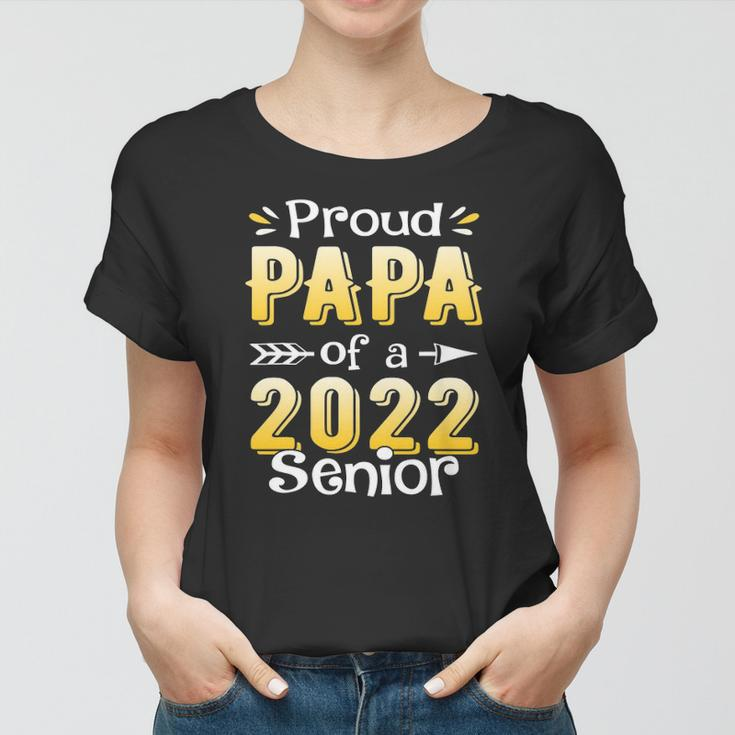 Class Of 2022 Proud Papa Of A 2022 Senior School Graduation Women T-shirt