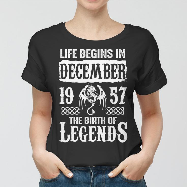 December 1957 Birthday Life Begins In December 1957 Women T-shirt