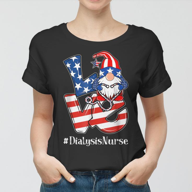 Dialysis Nurse 4Th Of July Love Gnome Dialysis Nurse Love Women T-shirt