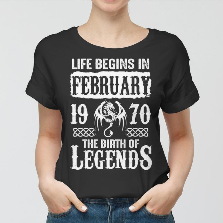 February 1970 Birthday Life Begins In February 1970 Women T-shirt