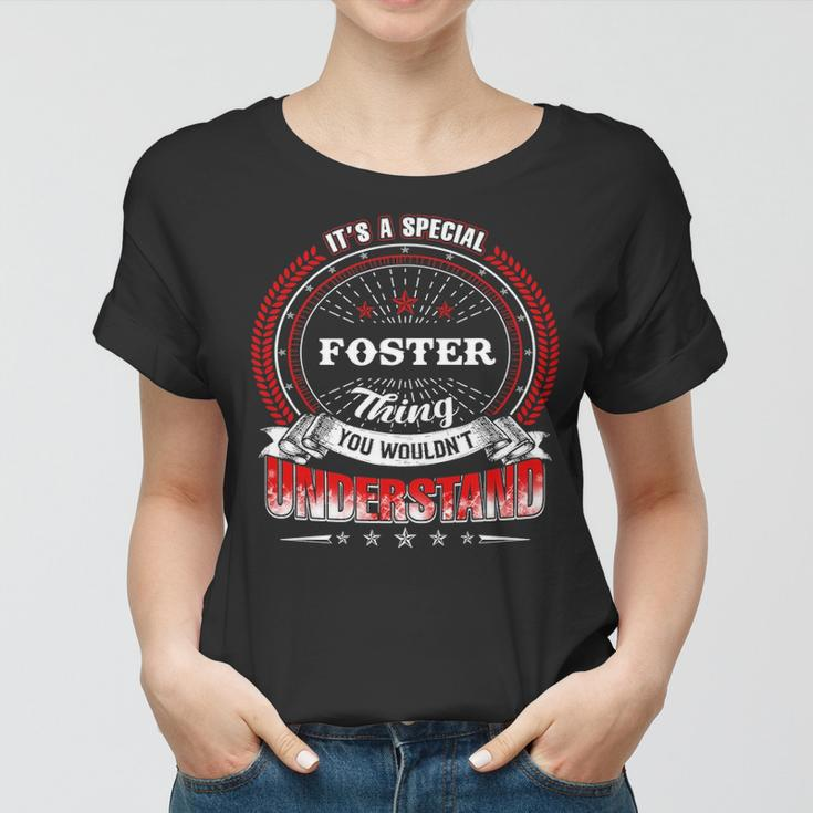 Foster Shirt Family Crest FosterShirt Foster Clothing Foster Tshirt Foster Tshirt Gifts For The Foster Women T-shirt