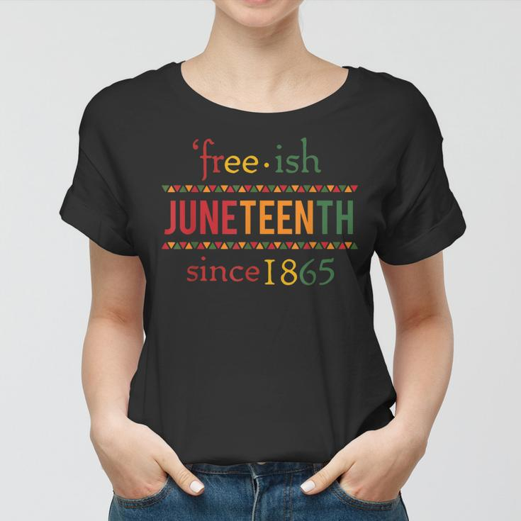Free-Ish Since 1865 With Pan African Flag For Juneteenth Women T-shirt
