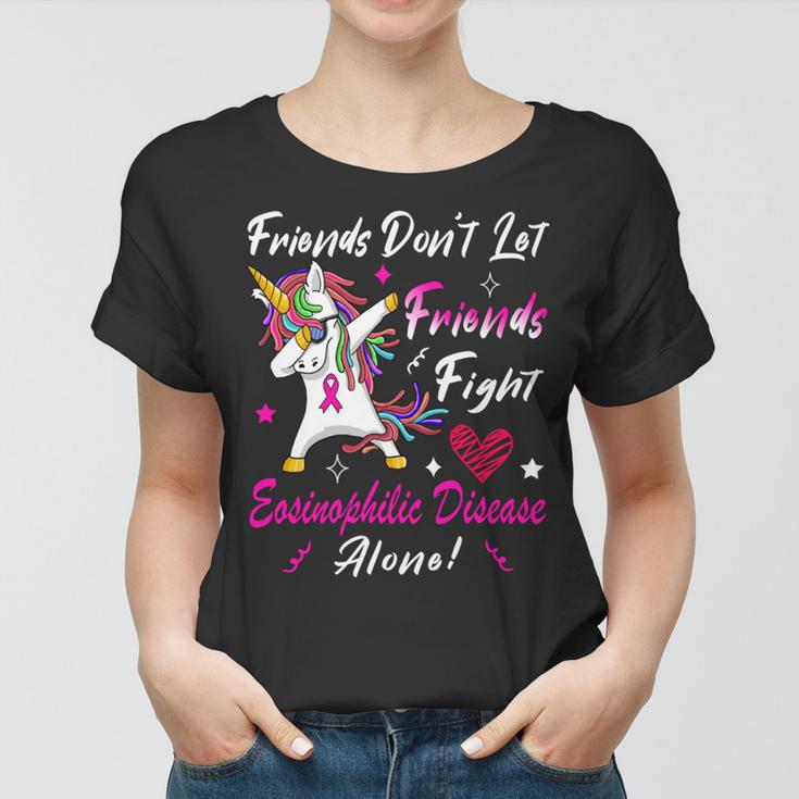 Friends Dont Let Friends Fight Eosinophilic Disease Alone Pink Ribbon Eosinophilic Disease Eosinophilic Disease Awareness Women T-shirt