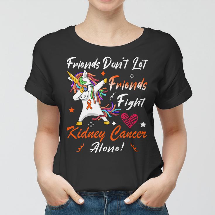 Friends Dont Let Friends Fight Kidney Cancer Alone Unicorn Orange Ribbon Kidney Cancer Kidney Cancer Awareness Women T-shirt