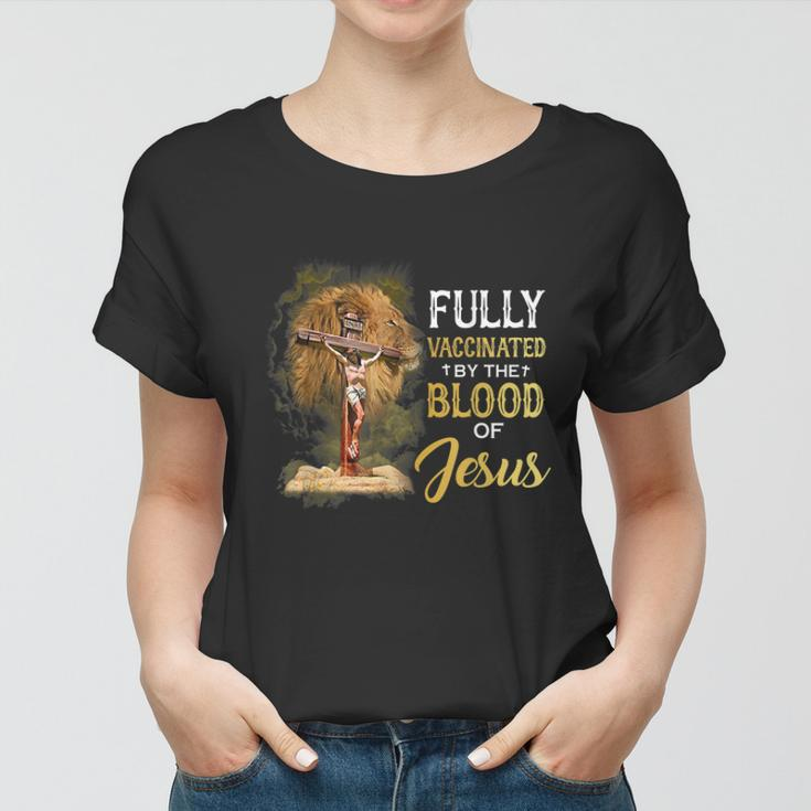 Fully Vaccinated By The Blood Of Jesus Cross Faith Christian V2 Women T-shirt