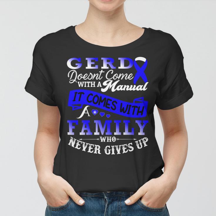 Gerd Doesnt Come With A Manual It Comes With A Family Who Never Gives Up Periwinkle Blue Ribbon Gastroesophageal Reflux Disease Gerd Awareness Women T-shirt