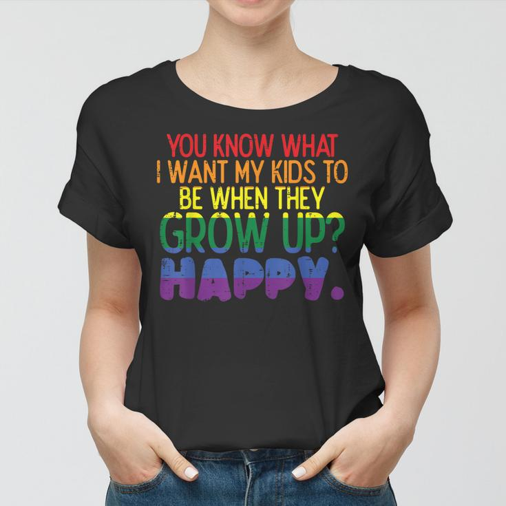 Happy Kids When Grow Up Parent Gay Pride Ally Lgbtq Month Women T-shirt