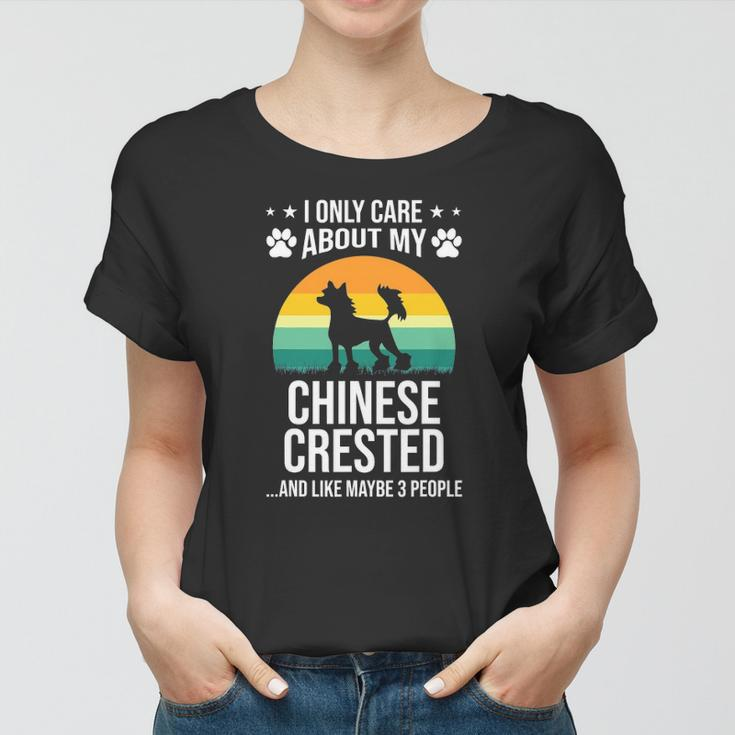 I Only Care About My Chinese Crested Dog Lover Women T-shirt
