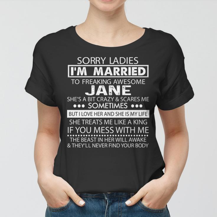 Jane Name Gift Im Married To Freaking Awesome Jane Women T-shirt
