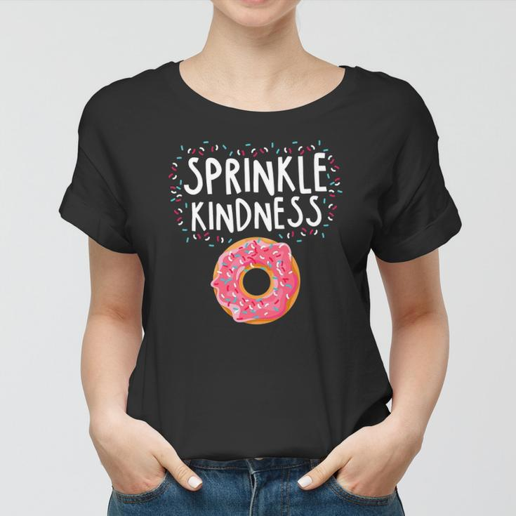 Kindness Anti Bullying Awareness - Donut Sprinkle Kindness Women T-shirt