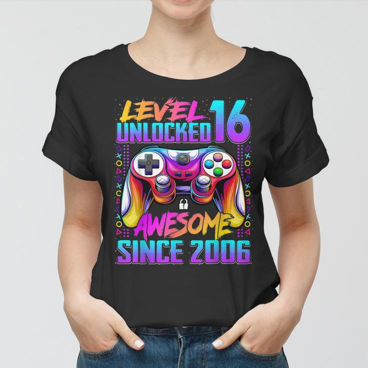 Level 16 Unlocked Awesome Since 2006 16Th Birthday Gaming Women T-shirt