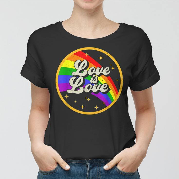 Love Is Love Rainbow Lgbt Gay Lesbian Pride Women T-shirt