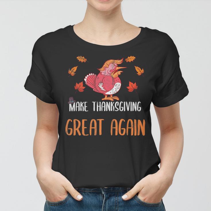 Make Thanksgiving Great Again Funny 5 Shirt Women T-shirt