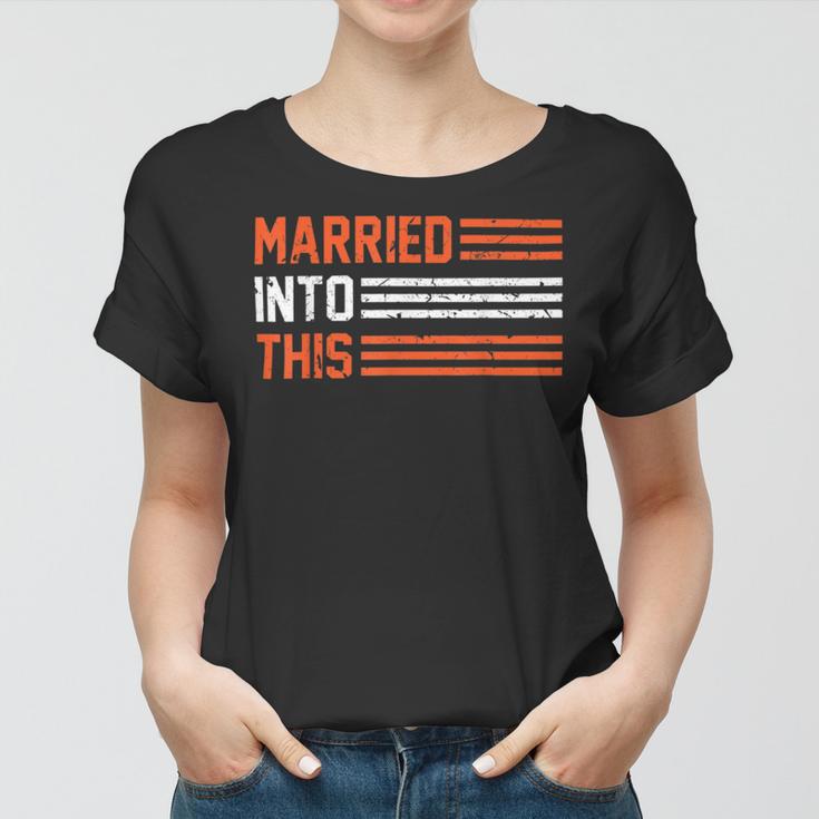 Married Into This 298 Trending Shirt Women T-shirt