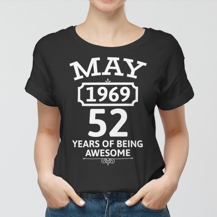 May 1969 52 Years Of Being Awesome 52Nd Birthday 52 Years Old Women T-shirt