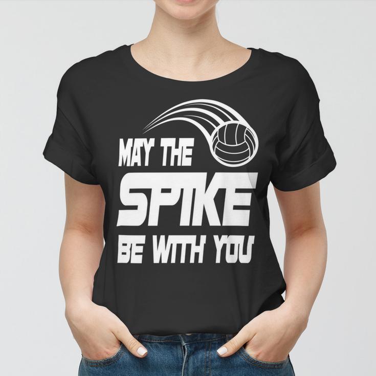 May The Spike Be With You Funny Volleyball Women T-shirt