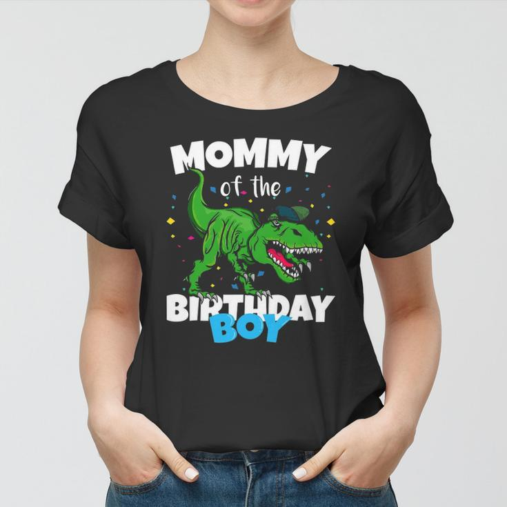 Mommy Of The Birthday Boy Dinosaurrex Anniversary Women T-shirt
