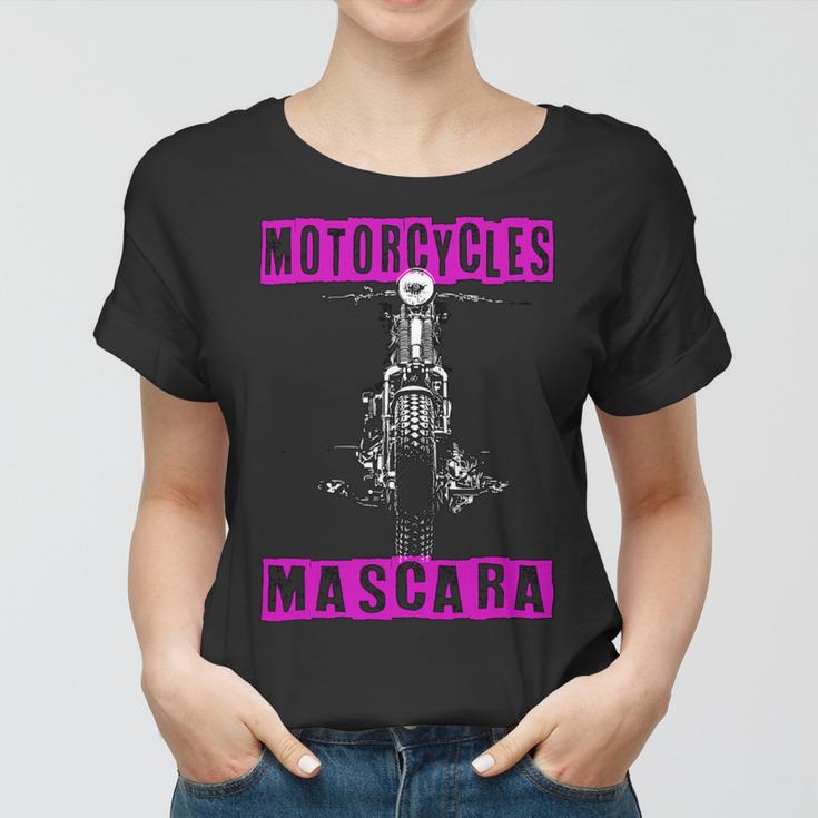 Motorcycles Mascara Memorable Dreaming 465 Shirt Women T-shirt