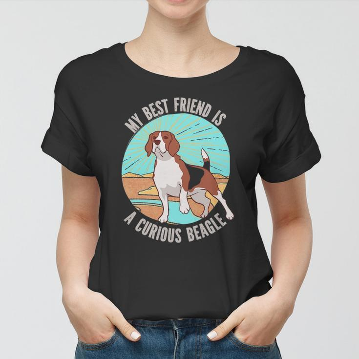 My Best Friend Is A Curious Beagle Gift For Women Men Kids Women T-shirt