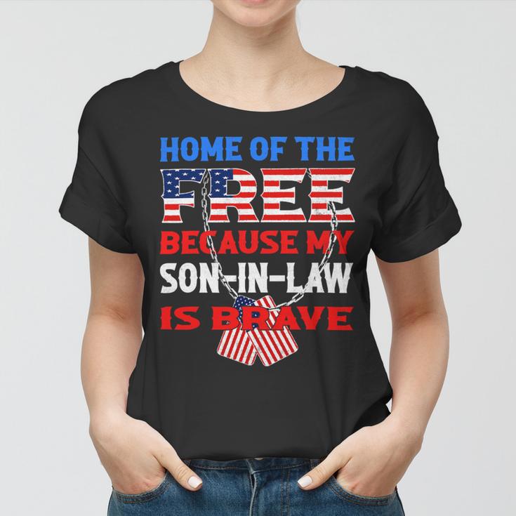 My Soninlaw Is Brave Home Of The Free 687 Shirt Women T-shirt