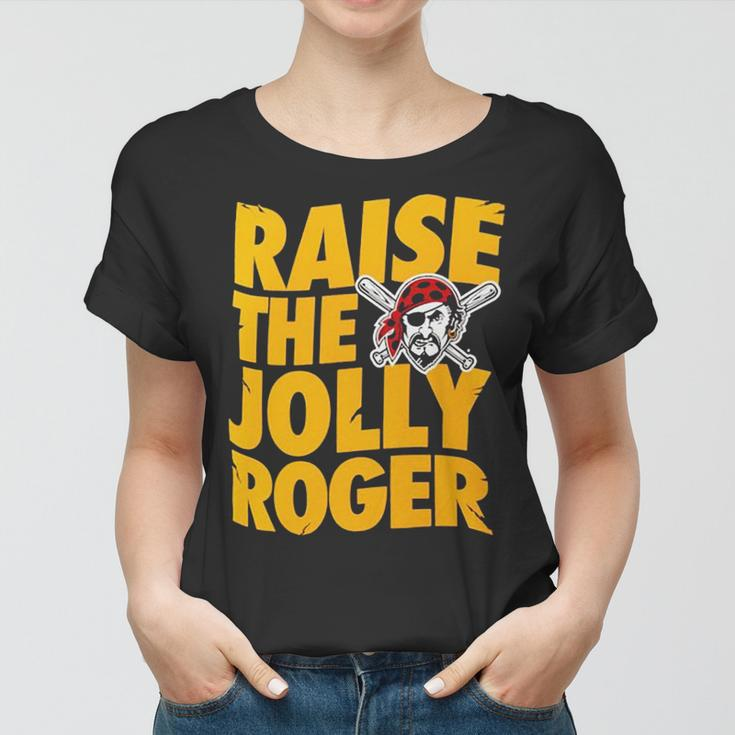 Pirates Raise The Jolly Roger Women T-shirt