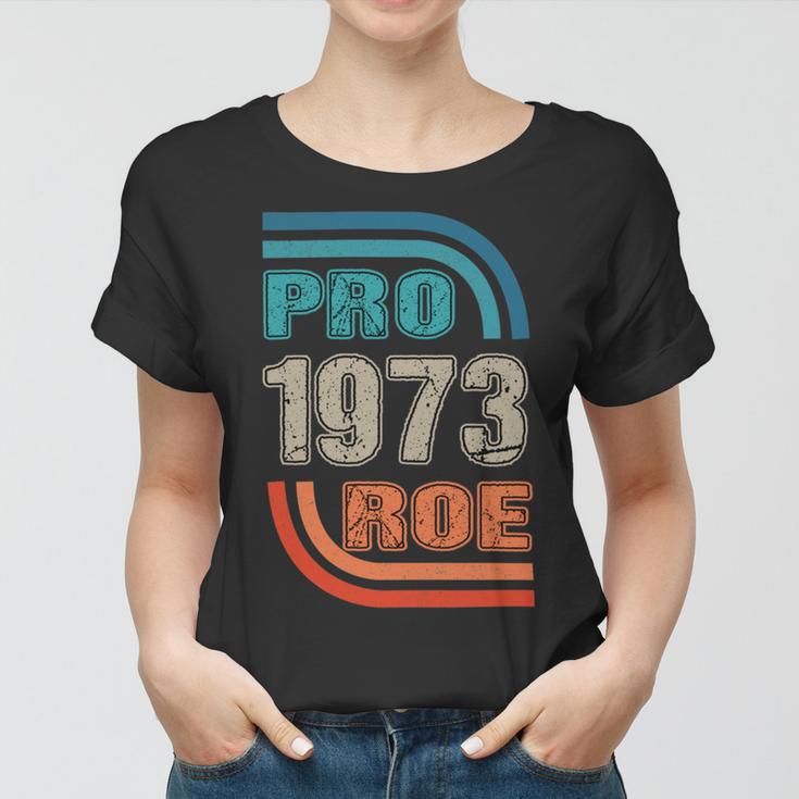 Pro 1973 Roe Women T-shirt