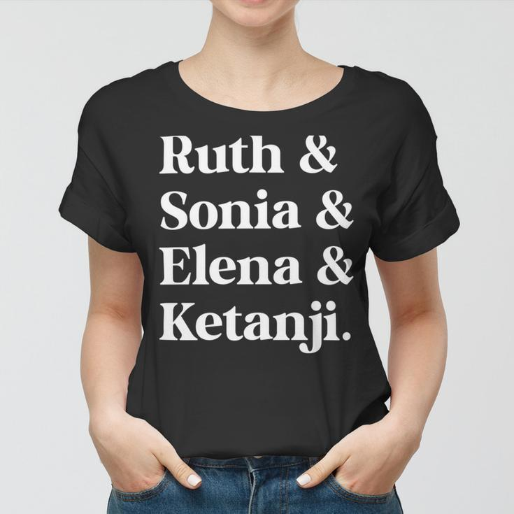 Ruth Sonia Elena Ketanji Brown Jackson Women T-shirt