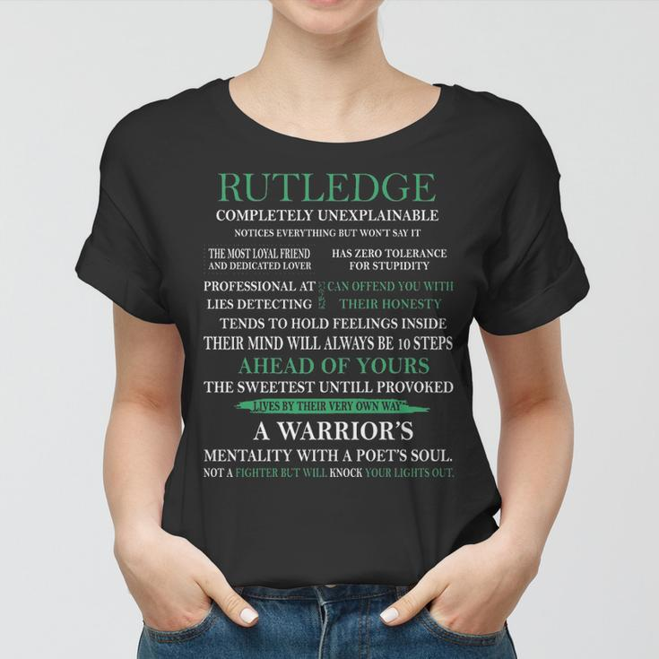 Rutledge Name Gift Rutledge Completely Unexplainable Women T-shirt