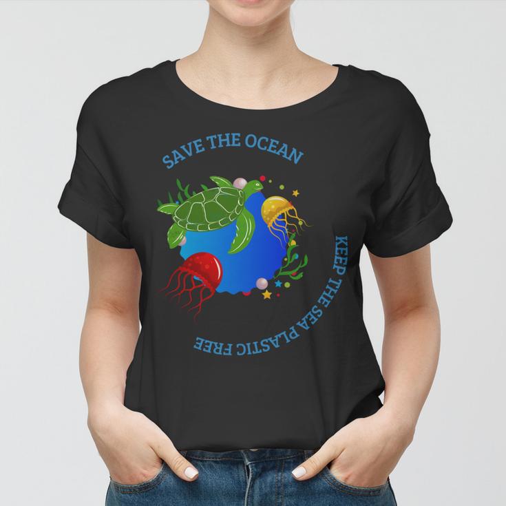 Save The Ocean Keep The Sea Plastic Free Women T-shirt