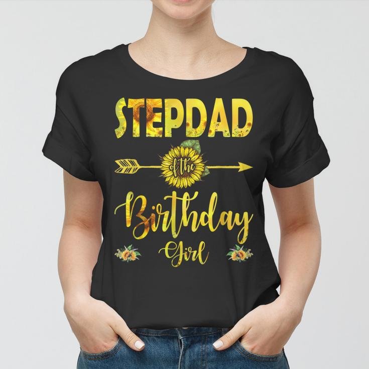 Stepdad Of The Birthday Girl Dad Sunflower Gifts Women T-shirt
