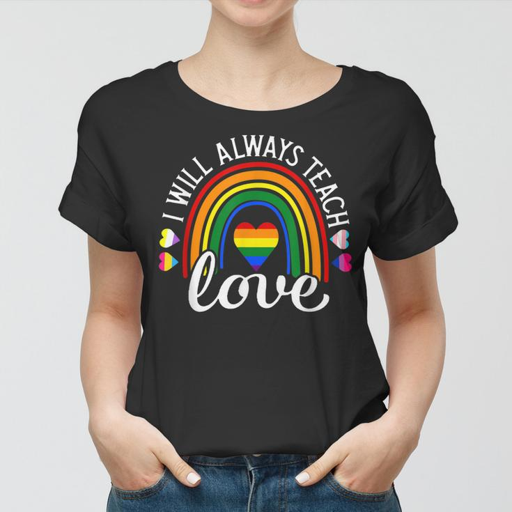 Teacher Ally Lgbt Teaching Love Rainbow Pride Month V2 Women T-shirt