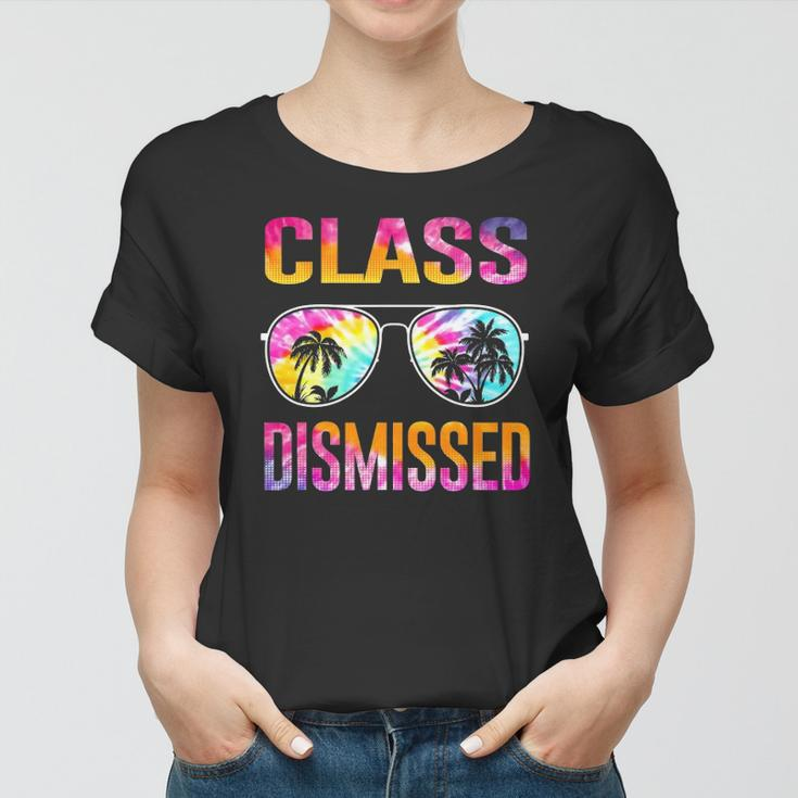 Tie Dye Class Dismissed Last Day Of School Teacher Women T-shirt